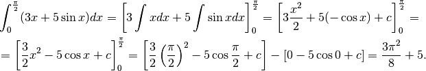 &\int_0^\frac{\pi}{2}(3x+5\sin x)dx=\left[3\int xdx+5\int\sin x dx\right]_0^\frac{\pi}{2}=
\left[3\frac{x^2}{2}+5(-\cos x) +c\right]_0^\frac{\pi}{2}=\\
&=\left[\frac{3}{2}x^2-5\cos x +c\right]_0^\frac{\pi}{2}=
\left[\frac{3}{2}\left(\frac{\pi}{2}\right)^2-5\cos \frac{\pi}{2} +c\right]-[0-5\cos 0+ c]=\frac{3\pi^2}{8}+5.