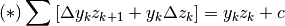 (*) \sum\left[\Delta y_kz_{k+1}+y_k\Delta z_k\right]=y_kz_k+c