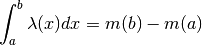 \int_a^b\lambda(x)dx=m(b)-m(a)
