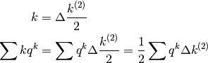 k &=\Delta\frac{k^{(2)}}{2}\\
\sum kq^k &=\sum q^k\Delta\frac{k^{(2)}}{2}=\frac{1}{2}\sum q^k\Delta{k^{(2)}}