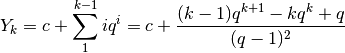 Y_k=c+\sum_1^{k-1}iq^i=c+\frac{(k-1)q^{k+1}-kq^k+q}{(q-1)^2}